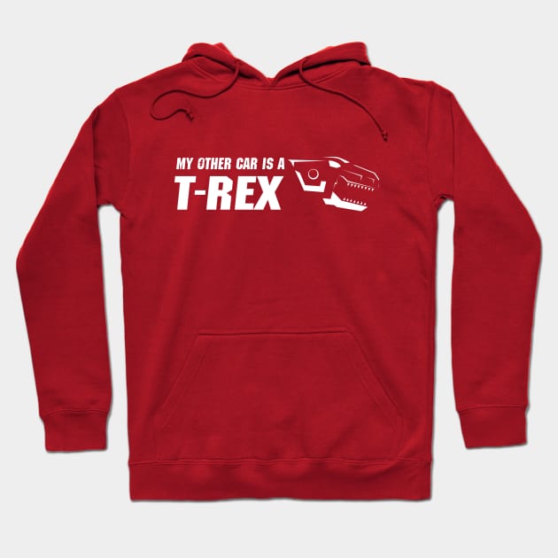 My Other Car is a T-Rex Hoodie by StevenReeves